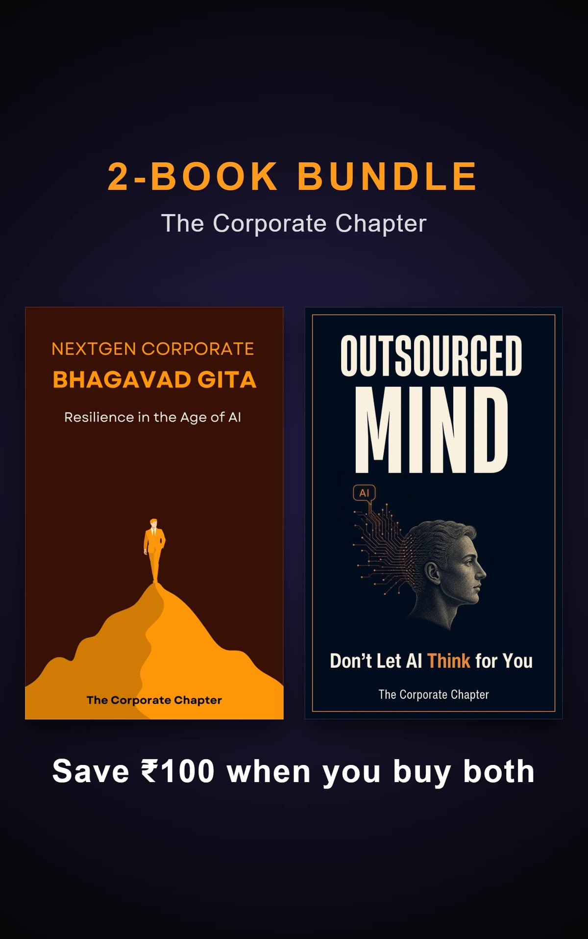 The Corporate Chapter 2-book bundle: NextGen Corporate Bhagavad Gita and Outsourced Mind, save ₹100